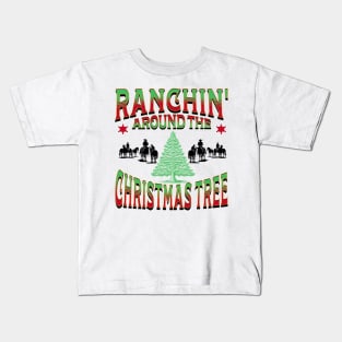 Ranchin' Around the Christmas Tree Kids T-Shirt